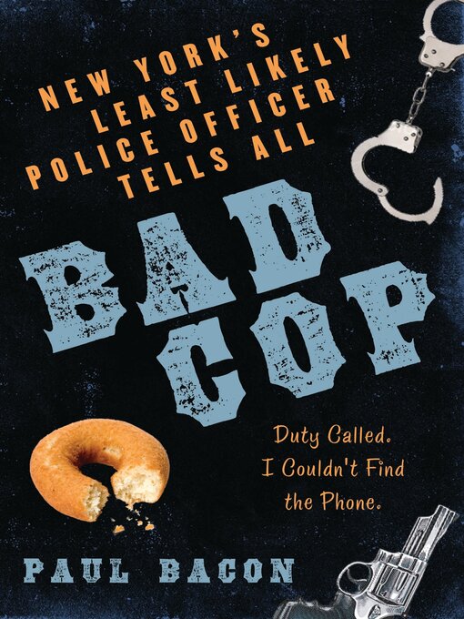 Title details for Bad Cop by Paul Bacon - Available